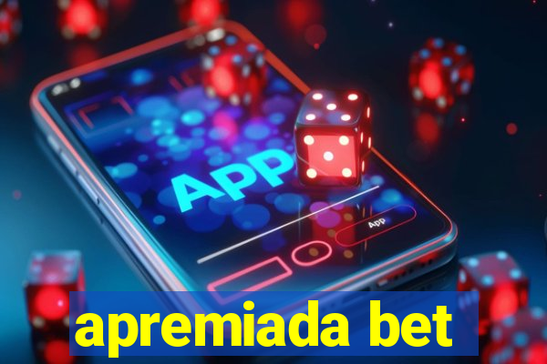 apremiada bet